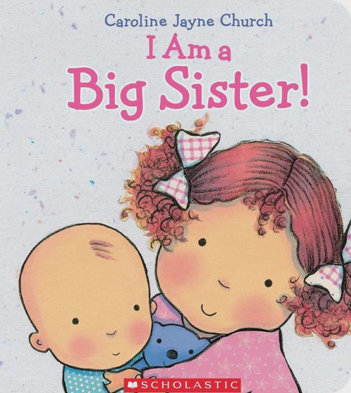 I Am a Big Sister!