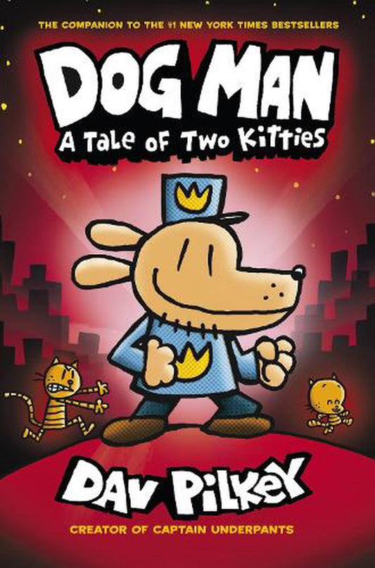 Dog Man 3 A Tale Of Two Kitties