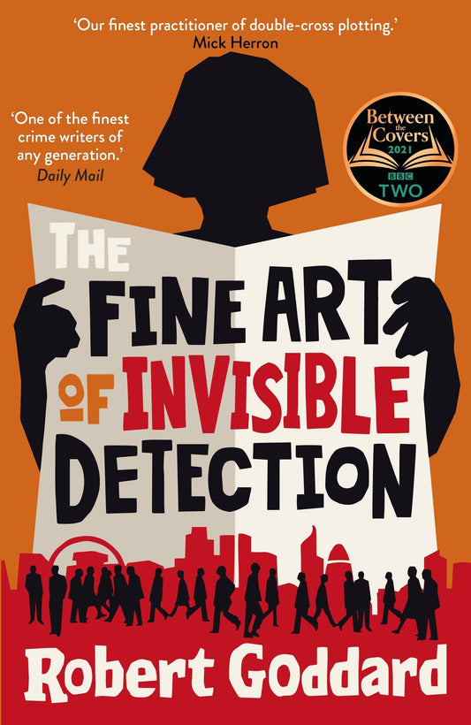 The Fine Art of Invisible Detection By  Robert Goddard