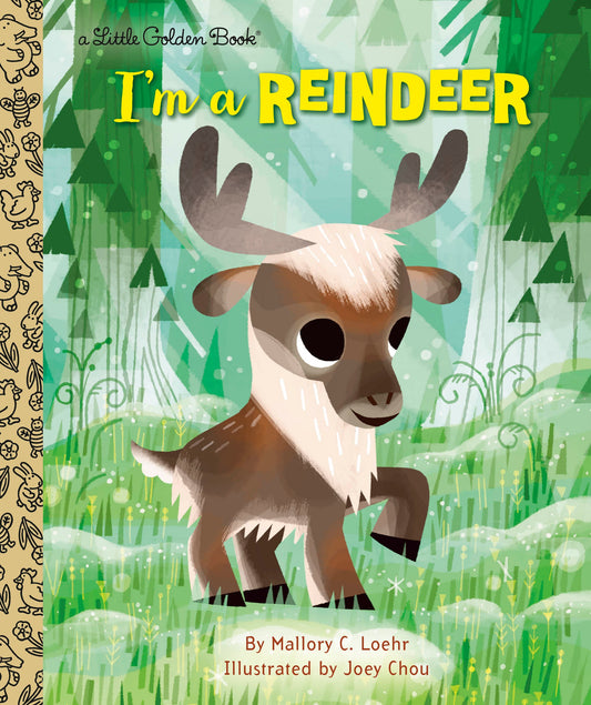 LGB I'm a Reindeer By Mallory Loehr