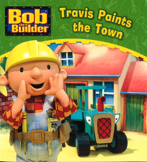 Bob The Builder: Travis Paints Th