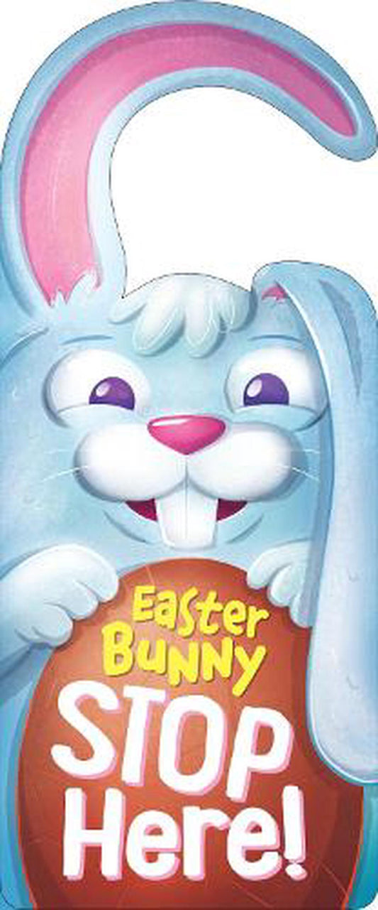 Door Hanger  Easter Bunny Stop Here