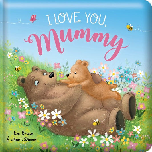 I Love You Mummy Board Book