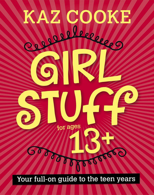 Girl Stuff for ages 13 plus