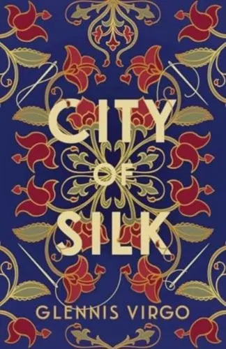 City of Silk By Glennis Virgo