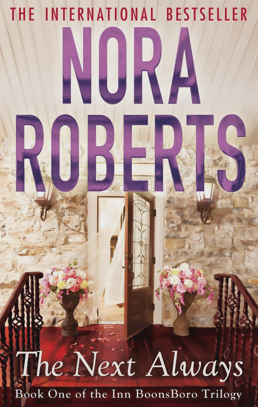 The Next Always By: Nora Roberts