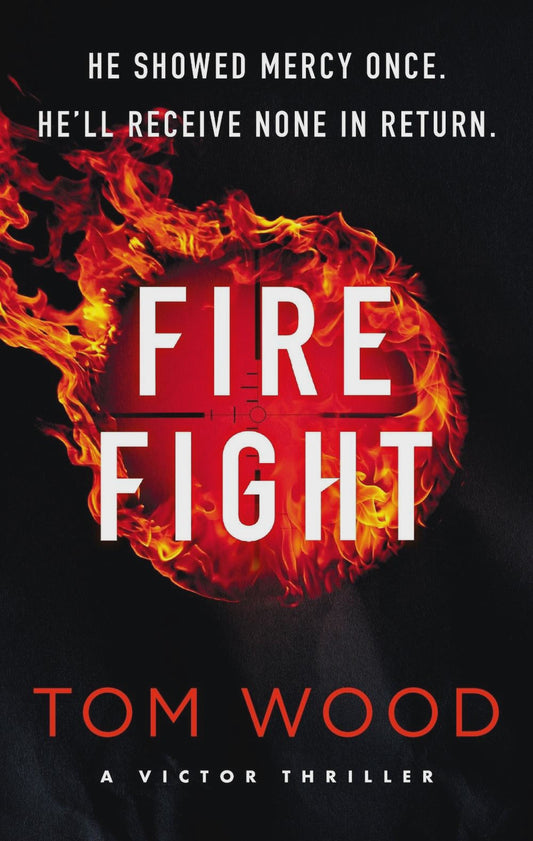 Firefight By Tom Wood