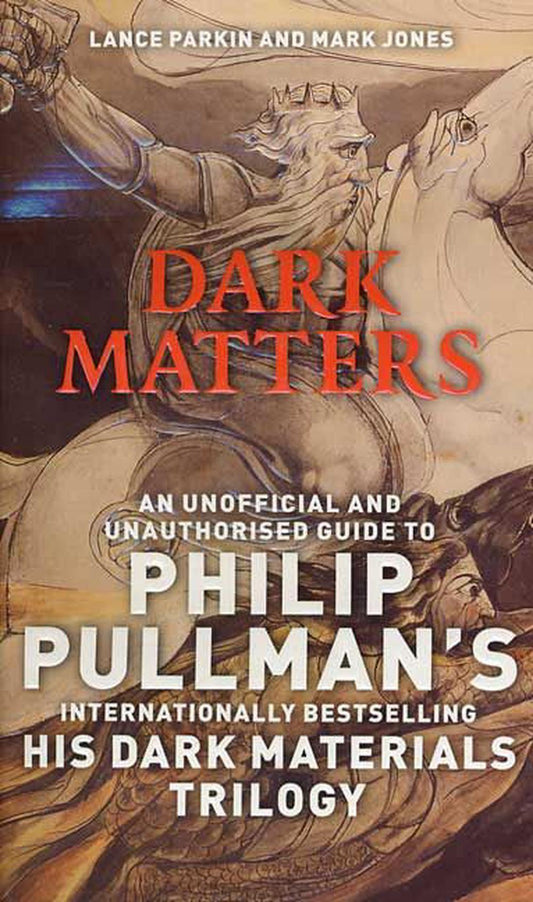 Dark Matters An Unofficial And Unauthor