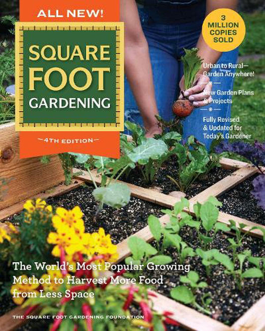 All New! Square Foot Gardening 4th Edition