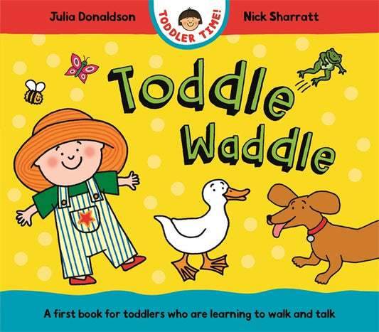 Toddle Waddle By Julia Donaldson