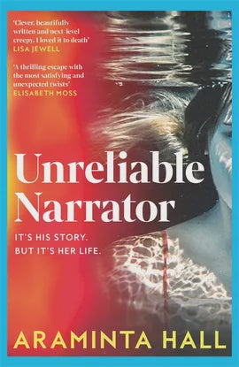 Unreliable Narrator Araminta Hall
