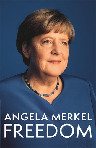 Freedom Memoirs By Angela Merkel