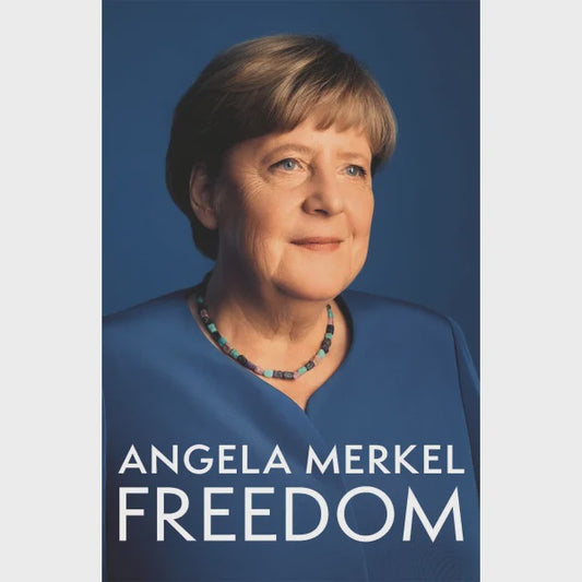 Freedom by Angela Merkel