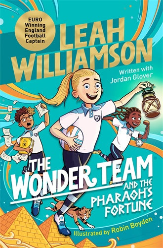 The Wonder Team & the Pharaoh's Fortune by Leah Williamson