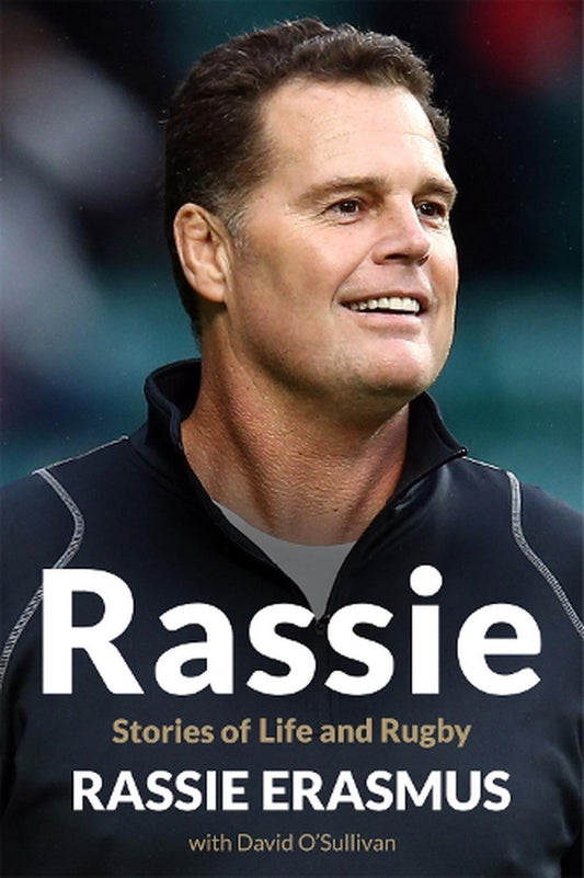 Rassie Stories Of Life In Rugby