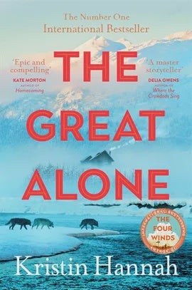 The Great Alone By Kristin Hannah