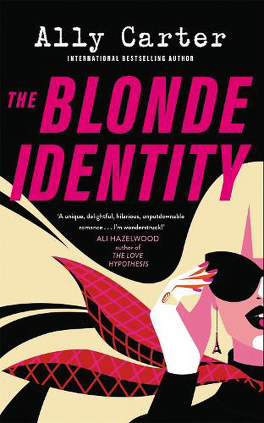 The Blonde Identity - Ally Carter