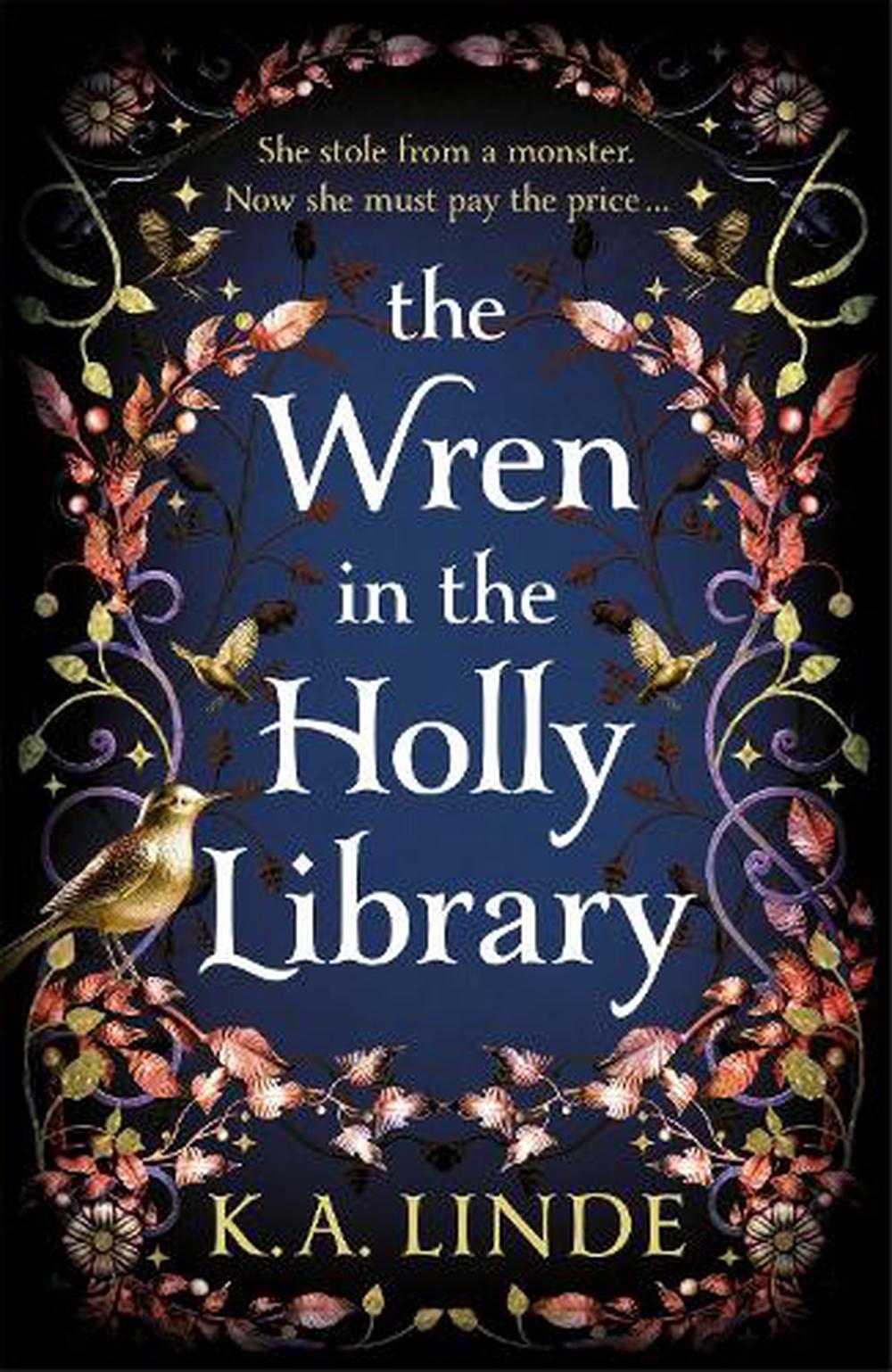 Wren in The Holly Library By K. A. Linde