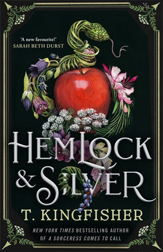 Hemlock & Silver By T. Kingfisher