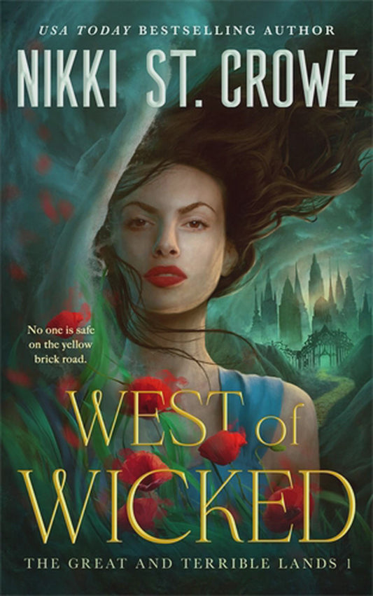 West of Wicked By: Nikki St. Crowe Series: The Great and Terrible Land