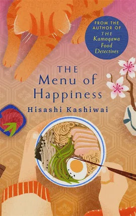 The Menu of Happiness by Hisashi Kashiwai