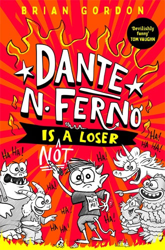 Dante N. Ferno is NOT a Loser  By Brian Gordon