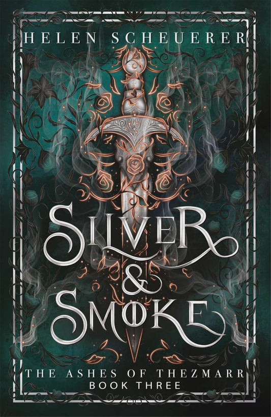 Silver & Smoke By: Helen Scheuerer