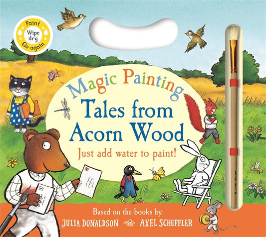 Tales from Acorn Wood Magic Painting Julia Donaldson,