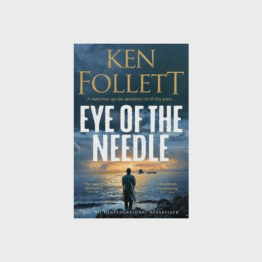 Eye Of The Needle by Ken Follett
