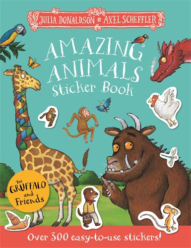 The Gruffalo and Friends: Amazing Animals Sticker Book By Julia Donaldson