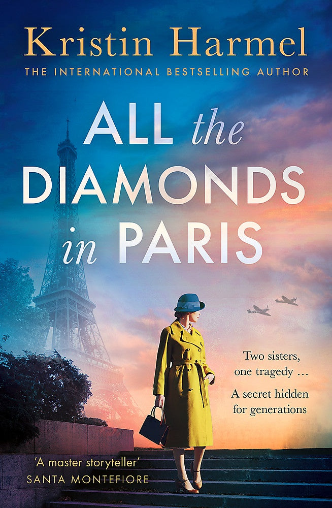 All the Diamonds in Paris By Kristin Harmel