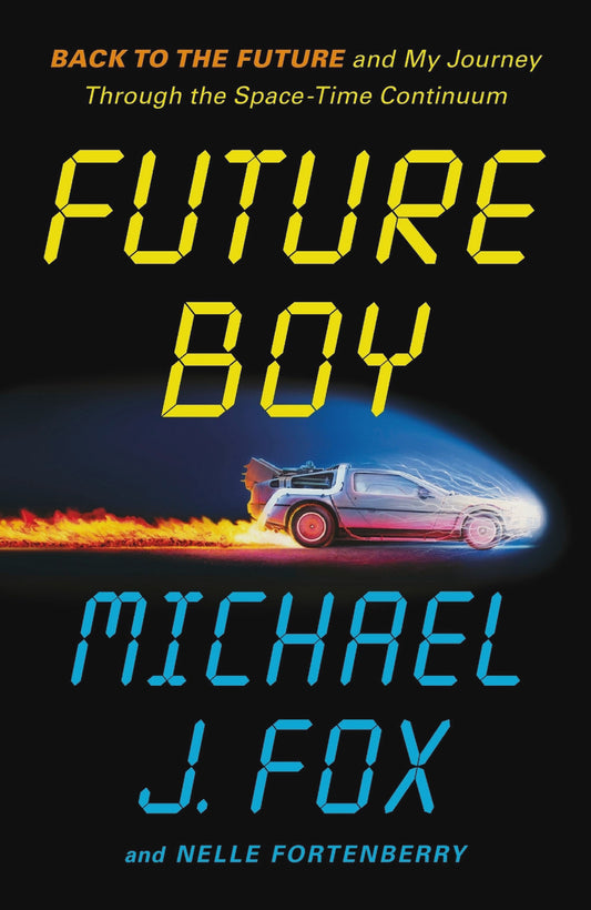 Future Boy By Michael J. Fox