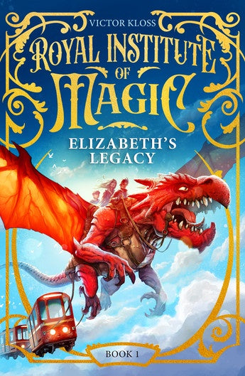 Royal Institute of Magic Elizabeth's Legacy by Victor Kloss