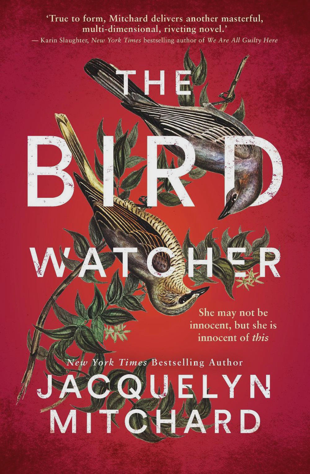 The Birdwatcher By: Jacquelyn Mitchard