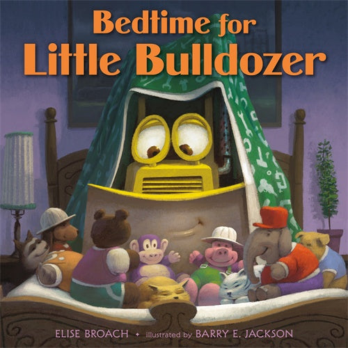 Bedtime for Little Bulldozer By Elise Broach