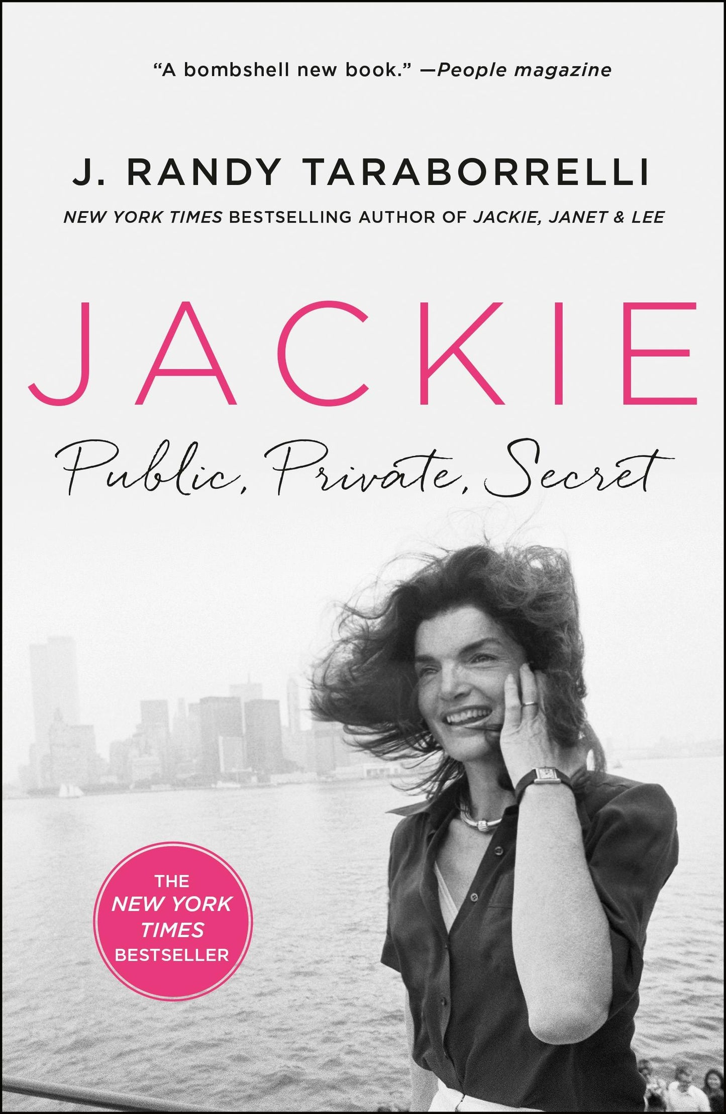 Jackie: Public, Private, Secret By J. Randy Taraborrelli