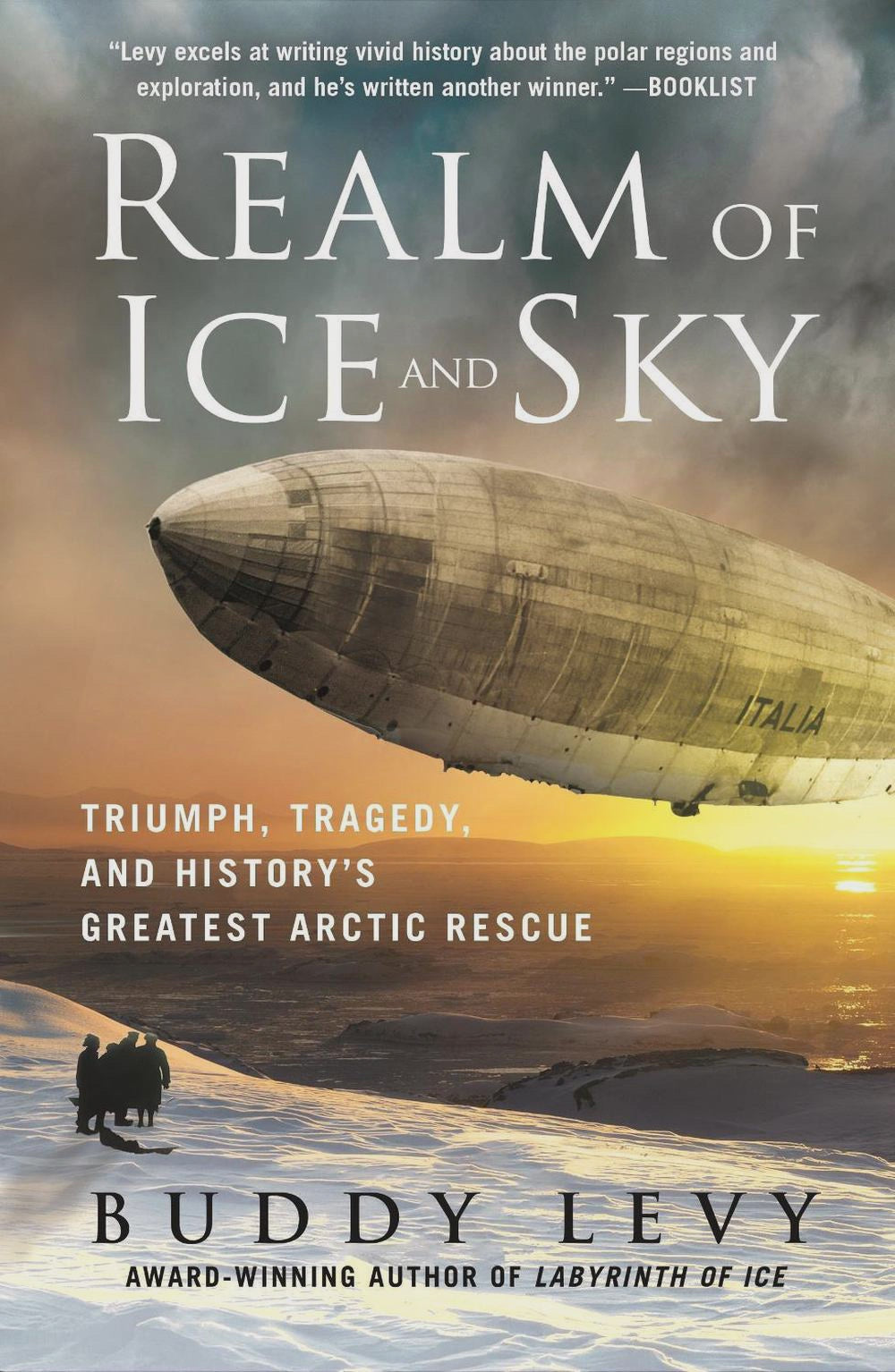 Realm of Ice and Sky By Buddy Levy