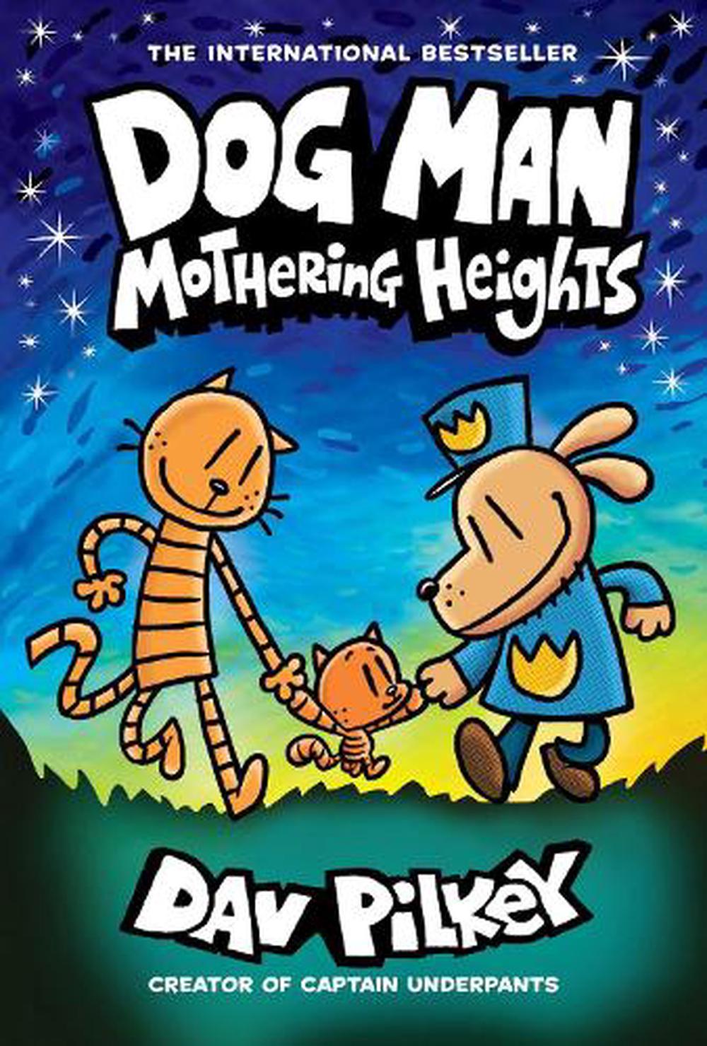 Dogman Mothering Heights - By Dav Pilkey