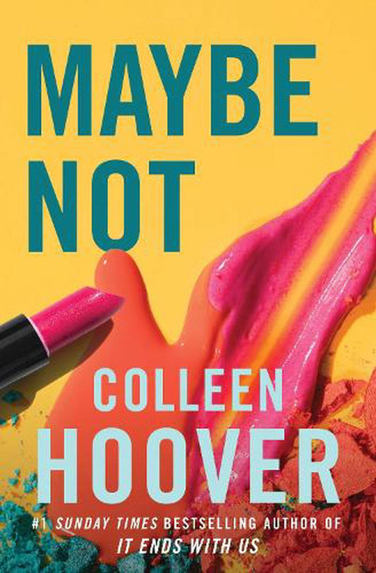 Maybe Not - By Colleen Hoover