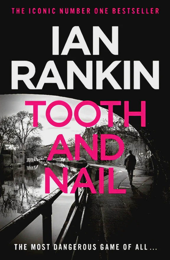 Tooth and Nail By Ian Rankin Bk3