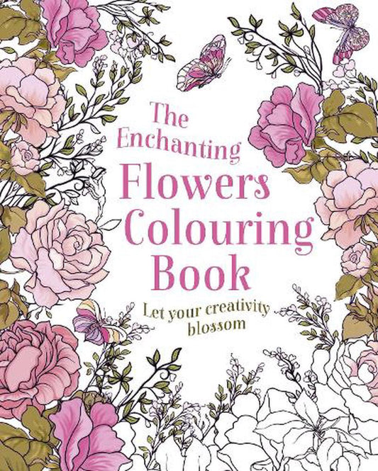 Enchanting Flowers Colouring Book