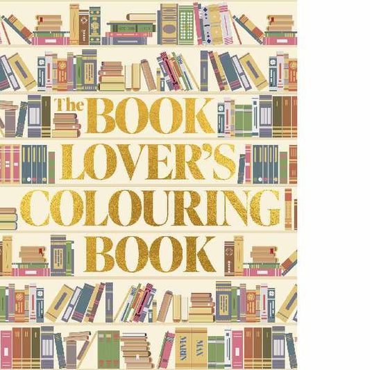 The Book Lovers Colouring Book