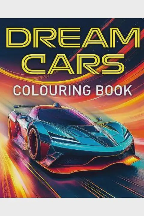 Dream Cars Colouring Book