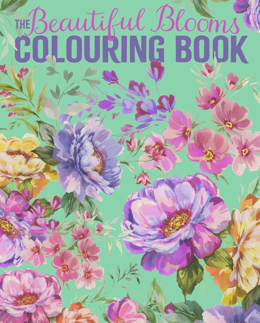 Beautiful Blooms Colouring Book