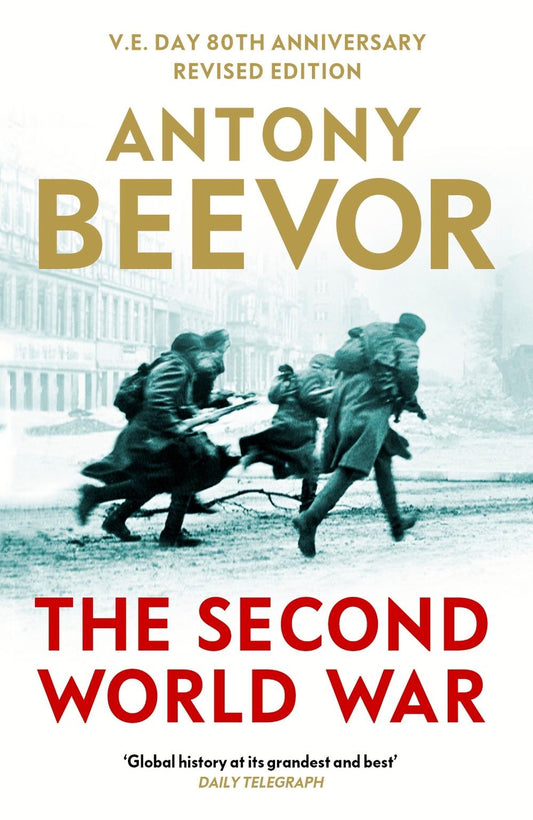 The Second World War By Antony Beevor