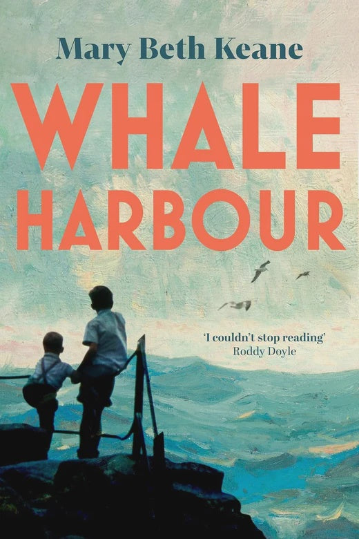 Whale Harbour  By Mary Beth Keane