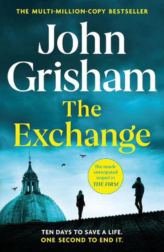 The Exchange - By John Grisham