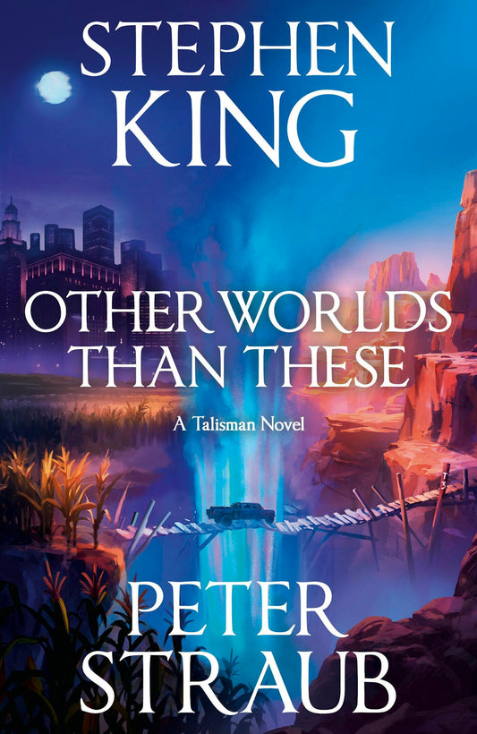 Other Worlds Than These: A Talisman Novel Stephen King, Peter Straub