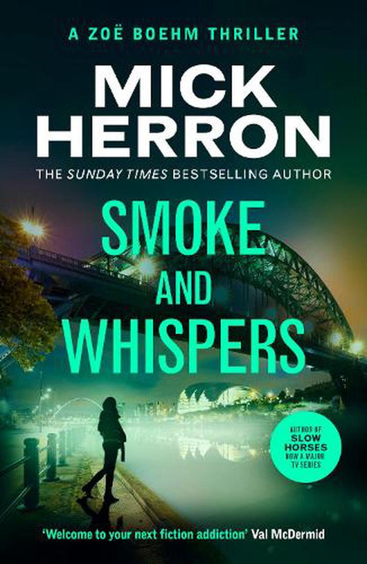 Smoke and Whispers By Mick Herron