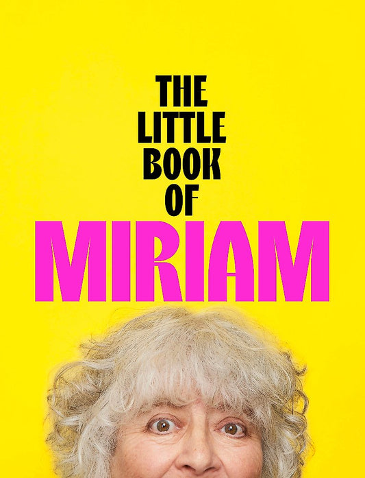 The Little Book of Miriam By Miriam Margolyes